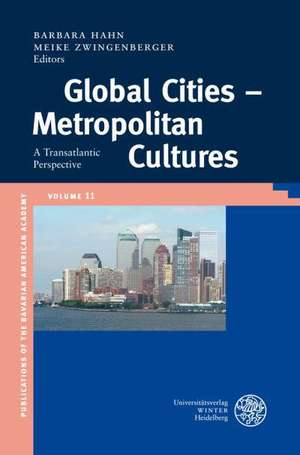 Global Cities - Metropolitan Cultures de Barbara Hahn