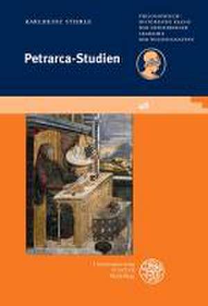 Petrarca-Studien de Karlheinz Stierle