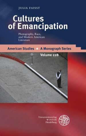 Cultures of Emancipation de Julia Faisst