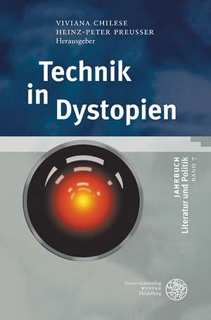 Technik in Dystopien: Komparatistische Und Intermediale Perspektiven de Andreas Ammann