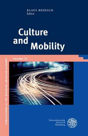 Culture and Mobility de Klaus Benesch