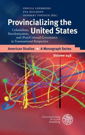 Provincializing the United States de Ursula Lehmkuhl