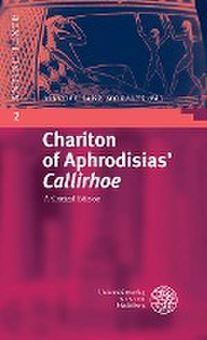 Chariton of Aphrodisias' 'Callirhoe' de Manuel Sanz Morales