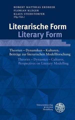 Literarische Form / Literary Form de Robert Matthias Erdbeer