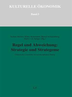 Regel und Abweichung: Strategie und Strategeme de Achim Hecker