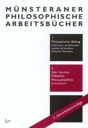 Praktische Philosophie / Ethik de Volker Steenblock