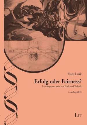 Erfolg oder Fairness? de Hans Lenk