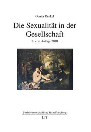 Die Sexualität in der Gesellschaft de Gunter Runkel