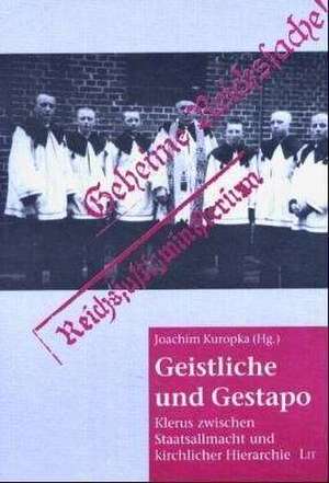 Geistliche und Gestapo de Joachim Kuropka