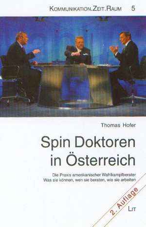 Spin Doktoren in Österreich de Thomas Cudlik Hofer