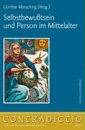 Selbstbewußtsein und Person im Mittelalter de Günther Mensching