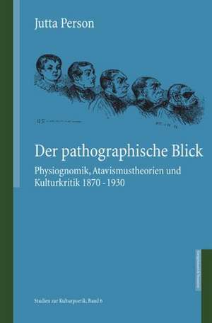 Der pathographische Blick de Jutta Person