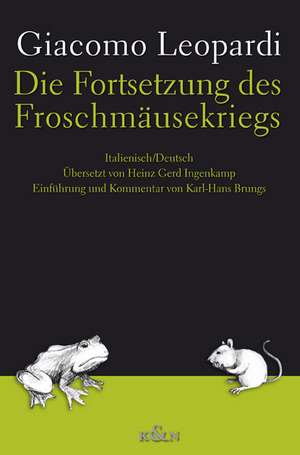 Die Fortsetzung des Froschmäusekriegs de Giacomo Leopardi