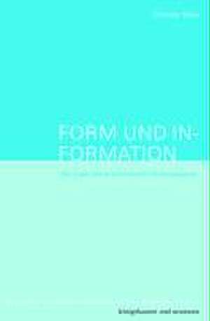 Form und In-Formation de Christina Weiß