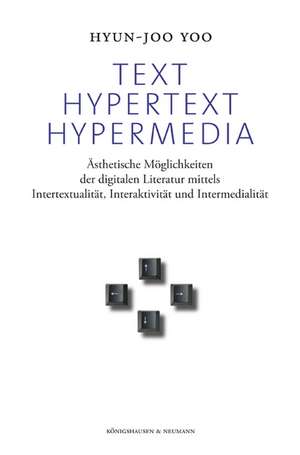 Text, Hypertext, Hypermedia de Hyun-Joo Yoo