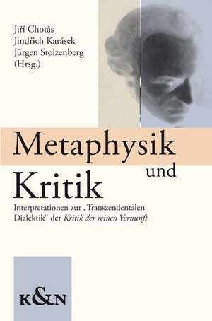 Metaphysik und Kritik de Jiri Chotas