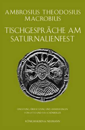 Tischgespräche am Saturnalienfest de Ambrosius Th. Macrobius