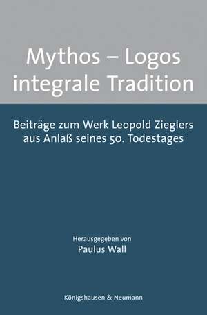 Mythos - Logos - integrale Tradition de Paulus Wall