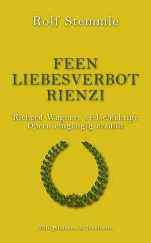 Feen - Liebesverbot - Rienzi de Rolf Stemmle