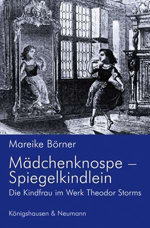 Mädchenknospe - Spiegelkindlein de Mareike Börner