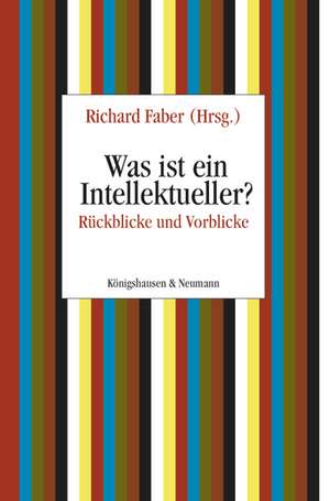 Was ist ein Intellektueller? de Richard Faber