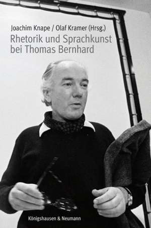 Rhetorik und Sprachkunst bei Thomas Bernhard de Joachim Knape