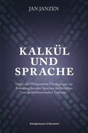 Kalkül und Sprache de Jan Janzen