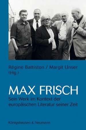 Max Frisch de Régine Battiston