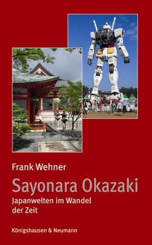 Sayonara Okazaki de Frank Wehner