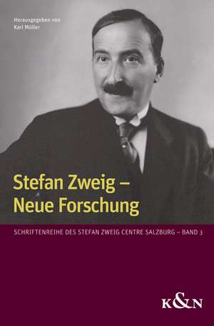 Stefan Zweig - Neue Forschung de Karl Müller