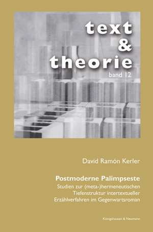 Postmoderne Palimpseste de David Ramón Kerler