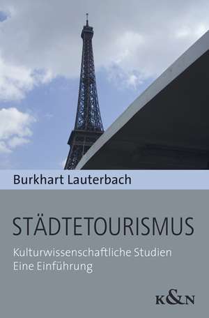 Städtetourismus de Burkhart Lauterbach