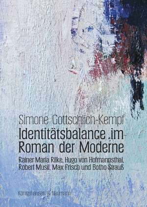 Identitätsbalance im Roman der Moderne de Simone Gottschlich-Kempf