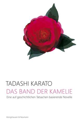 Das Band der Kamelie de Tadashi Karato