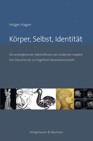 Körper, Selbst, Identität de Holger Hagen