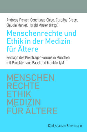 Menschenrechte und Ethik in der Medizin für Ältere de Andreas Frewer