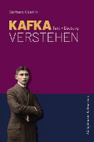 Kafka verstehen de Gerhard Oberlin