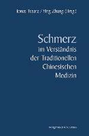 Schmerz im Verständnis der Traditionellen Chinesischen Medizin de Jonas Tesarz