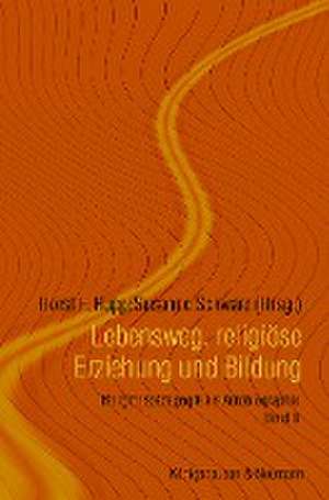 Lebensweg, religiöse Erziehung und Bildung de Horst F. Rupp