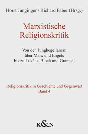 Marxistische Religionskritik de Horst Junginger