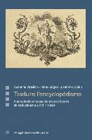 Traduire l'encyclopédisme de Susanne Greilich