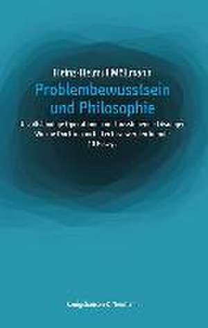 Problembewusstsein und Philosophie de Heinz-Helmut Möllmann