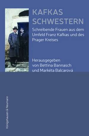 Kafkas Schwestern de Bettina Bannasch