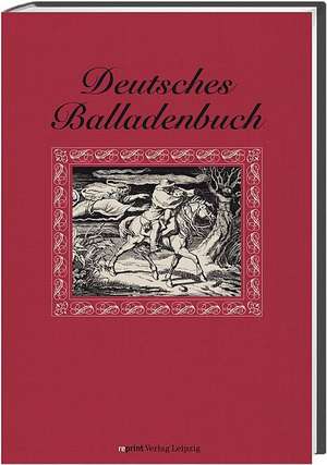 Deutsches Balladenbuch de Carl Schurig