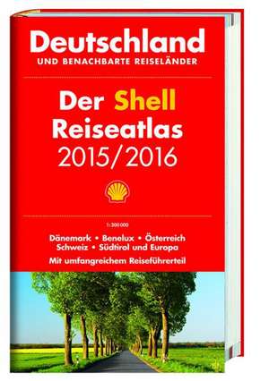 Shell Reiseatlas Deutschland 2015/2016