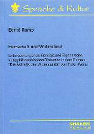 Herrschaft und Widerstand de Bernd Rump