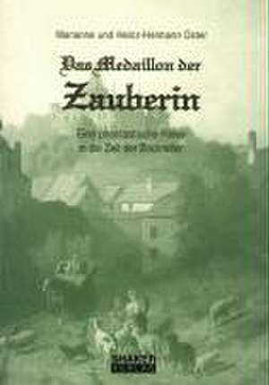 Das Medaillon der Zauberin de Heinz-Hermann Oster