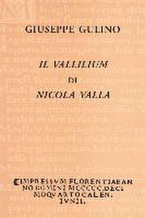 Giuseppe Gulino - il Vallilium Di Nicola Valla de Mario De Matteis