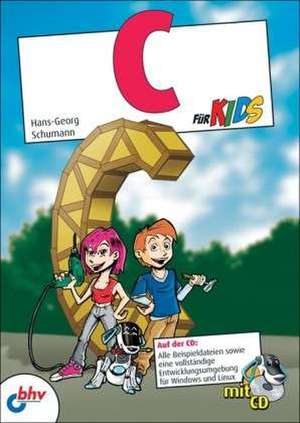 C für Kids de Hans-Georg Schumann