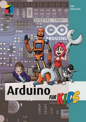 Arduino für Kids de Erik Schernich